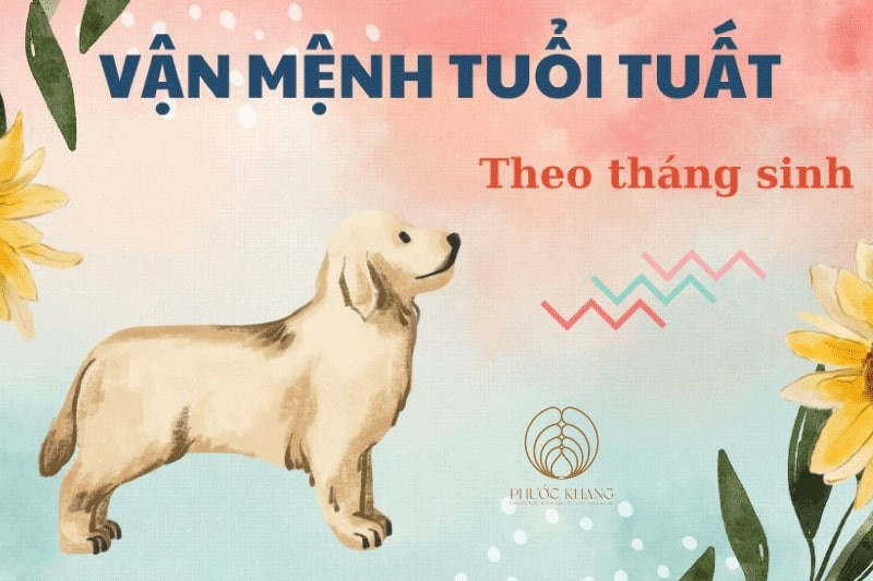 Vận số người tuổi Tuất theo tháng sinh