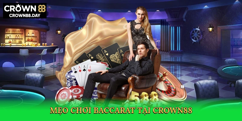 meo-choi-baccarat-tai-crown88-4
