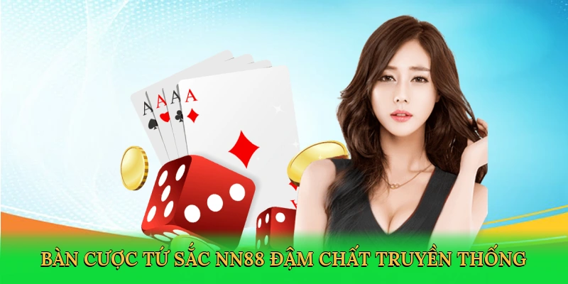 Cách Chơi Bài Tứ Sắc – Bí Quyết Thắng Lớn Tại NN88
