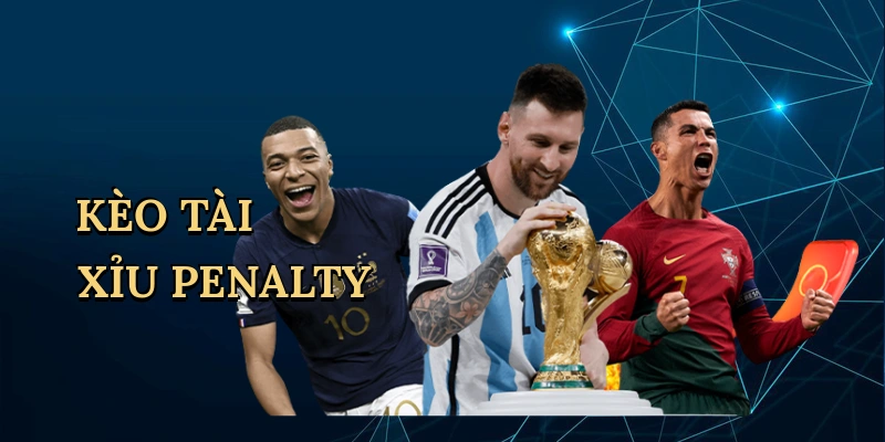 Kèo tài xỉu penalty