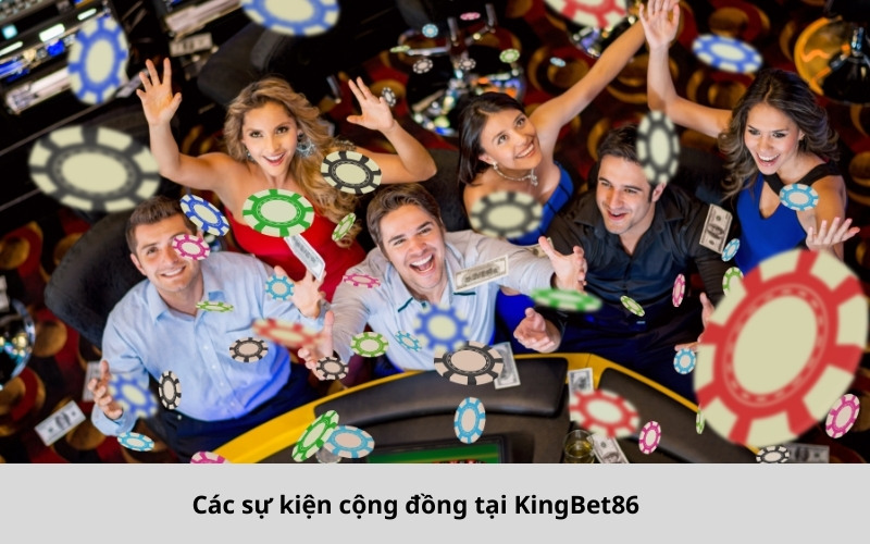 Các sự kiện cộng đồng tại KingBet86
