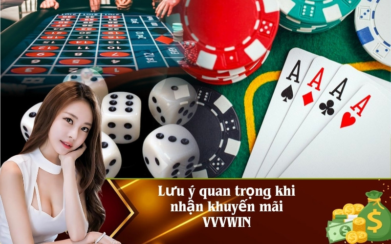 Lưu ý quan trọng khi nhận khuyến mãi VVVWIN
