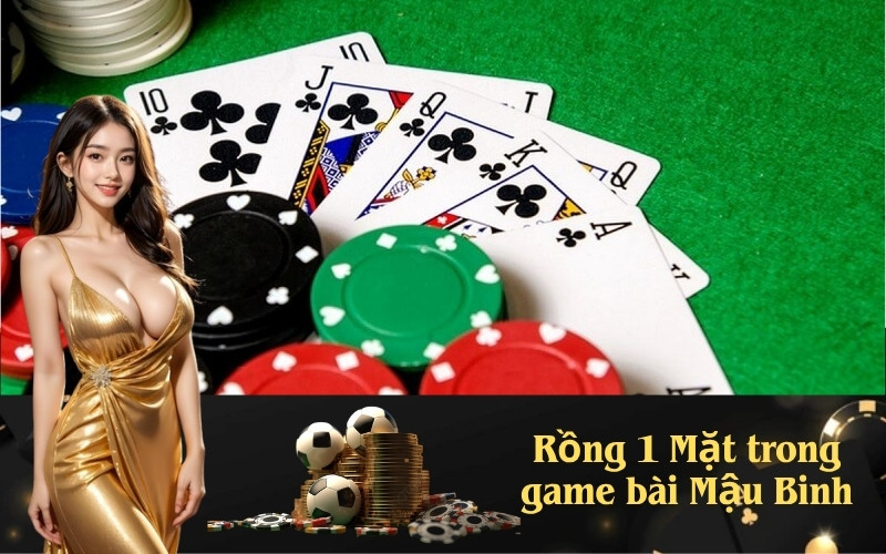 Rồng 1 Mặt trong game bài Mậu Binh