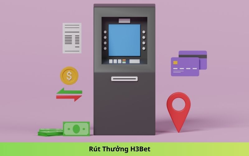 Rút Thưởng H3Bet